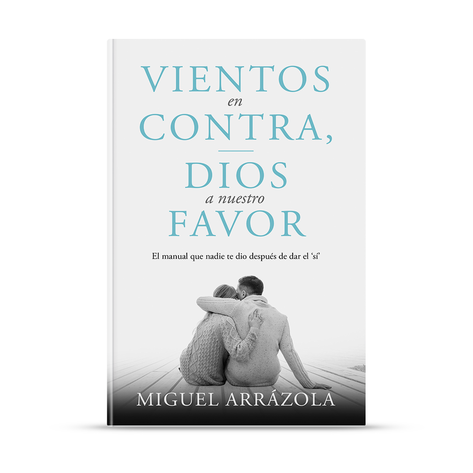 Vientos en contra, Dios a nuestro favor