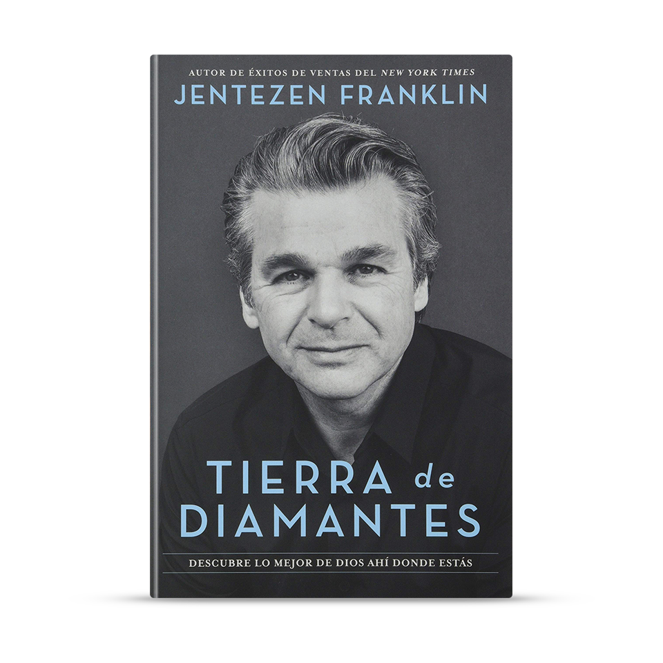 Tierra de diamantes: Descubre lo mejor de Dios ahí donde estás – Jentezen Franklin – libro cristiano en español