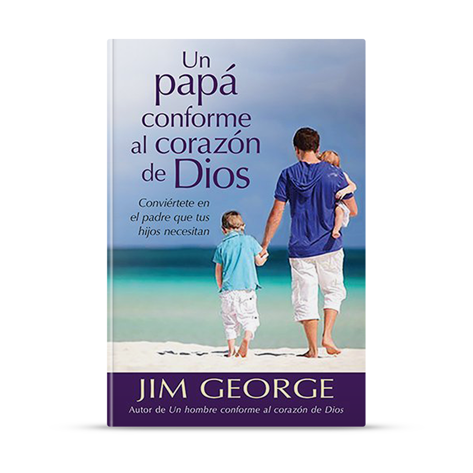 Un papá conforme al corazón de Dios