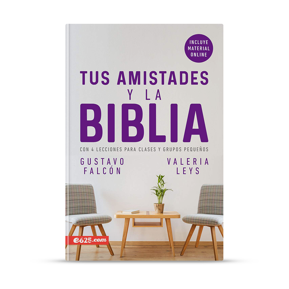 Tus amistades y la Biblia