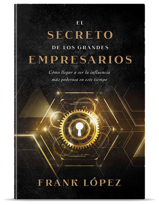 El Secreto de los Grandes Empresarios