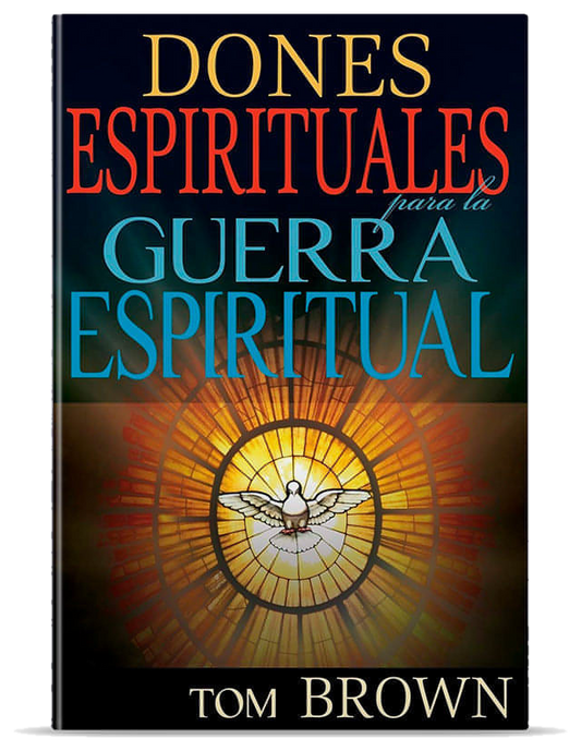Dones espirituales para la guerra espiritual