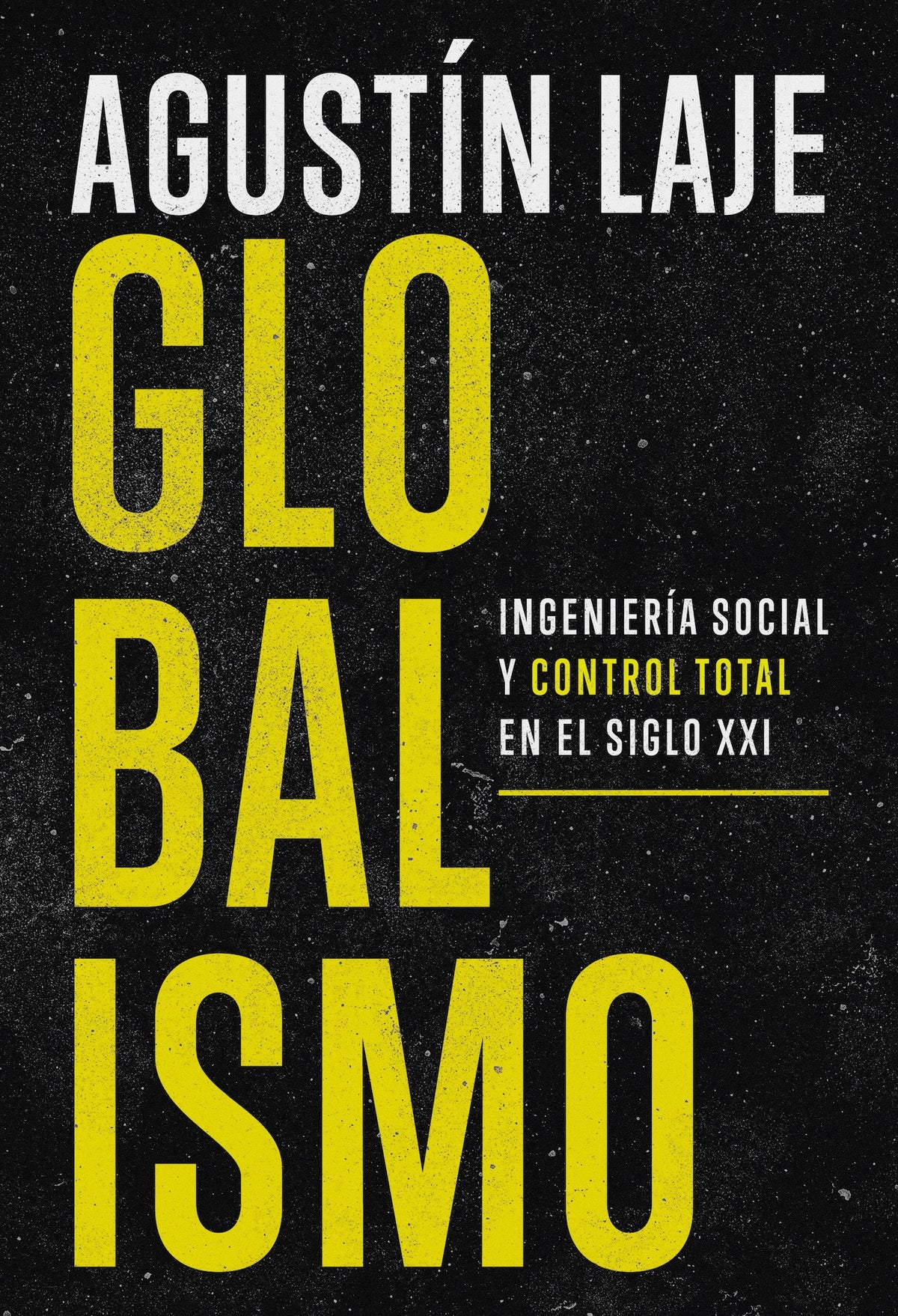 Globalismo - Agustín Laje