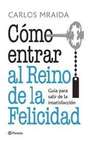 COMO ENTRAR AL REINO DE LA FELICIDAD – libro cristiano en español