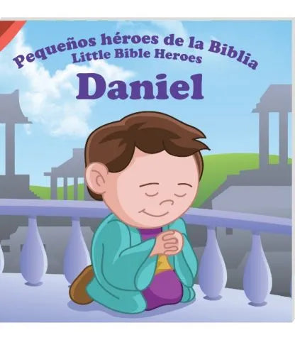 Daniel – Pequeños héroes de la Biblia / Little heroes of the Bible – Daniel