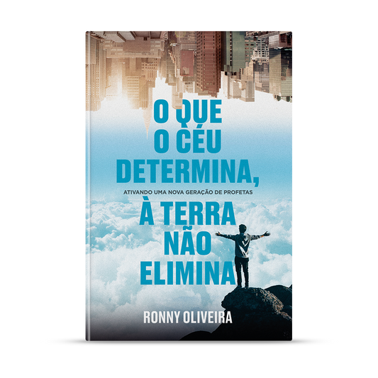 O que o céu determina à terra não elimina