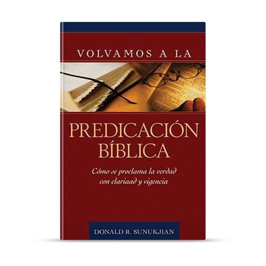 Volvamos a la predicación bíblica