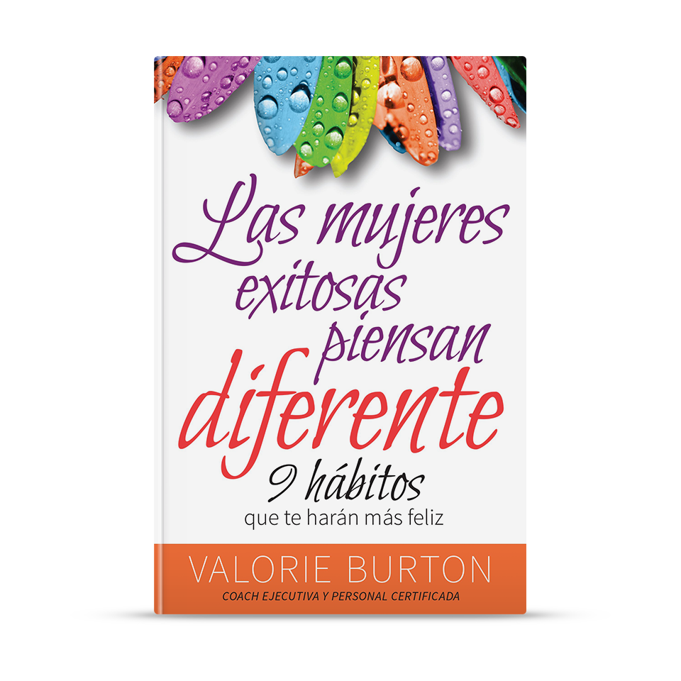 Las mujeres exitosas piensan diferente – Valorie Burton – libro cristiano en español