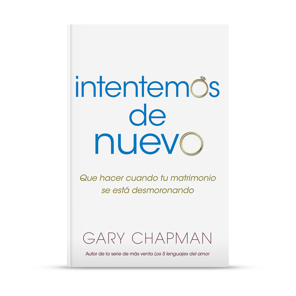 Intentemos de nuevo – Gary Chapman – libro cristiano en español