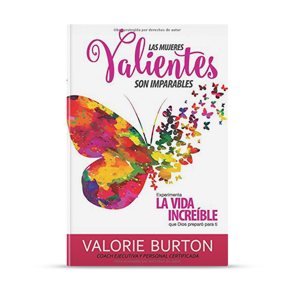 Las mujeres valientes son imparables – Valorie Burton – libro cristiano en español