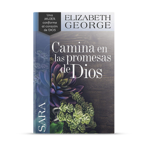 Sara, camina en las promesas de Dios