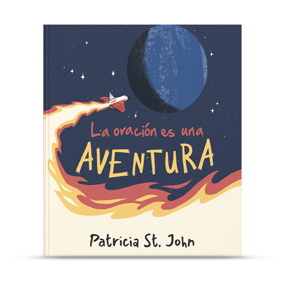 La oración es una aventura – Patricia St. John – libro cristiano en español