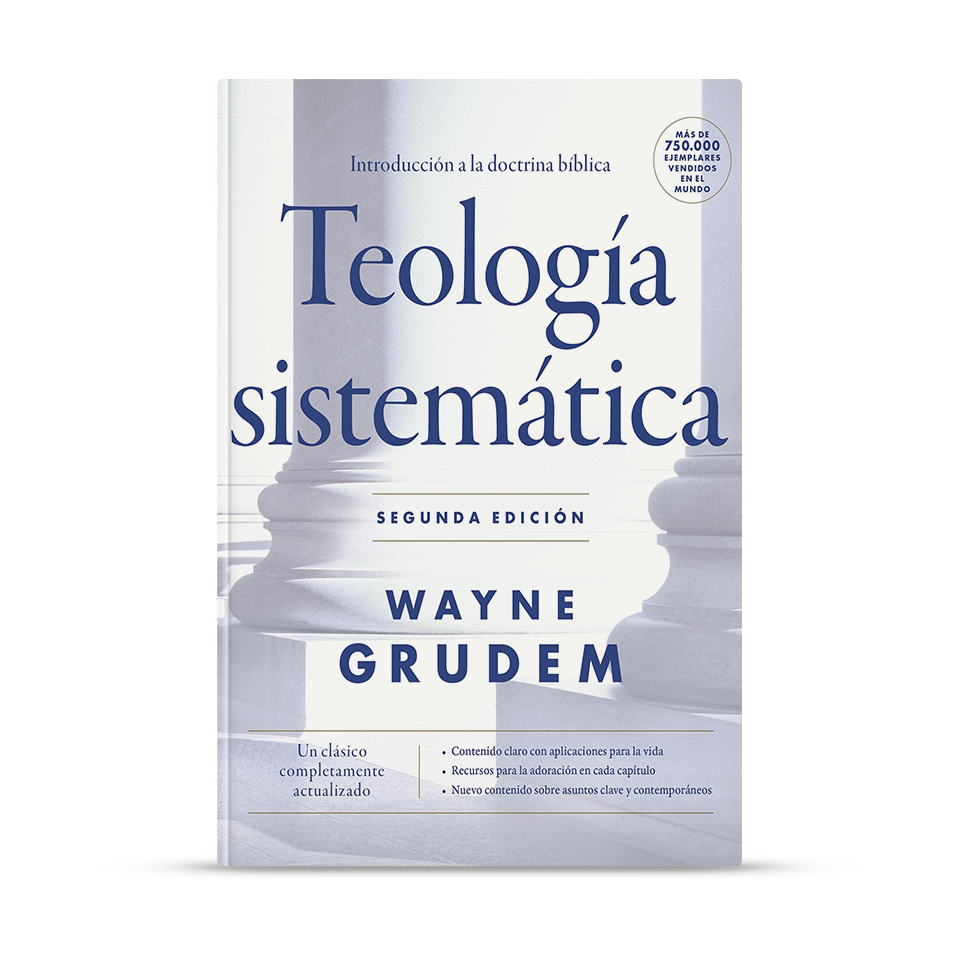 Teología Sistemática Nueva Edición Wayne Grudem 2