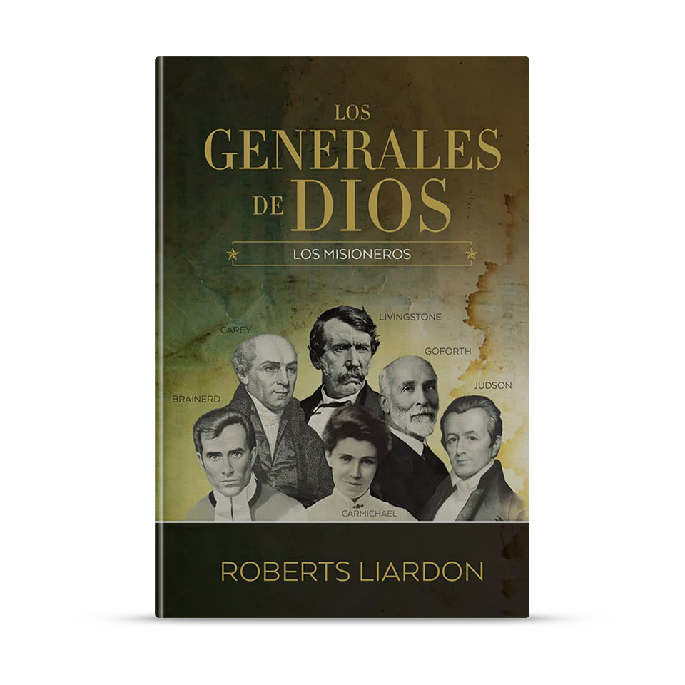 Los Generales de Dios V: Los Misioneros – Roberts Liardon – libro cristiano en español