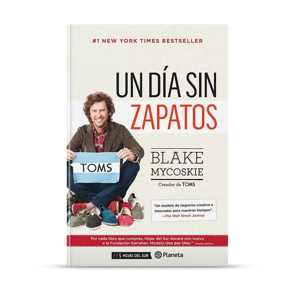 Un día sin zapatos – Blake Mycoskie – libro cristiano en español
