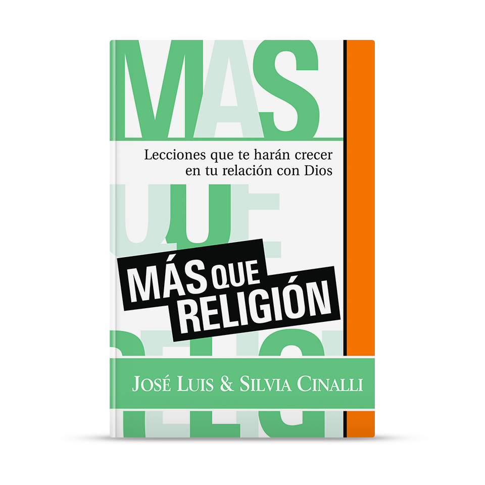 Más que religión – José Luis y Silvia Cinalli – libro cristiano en español