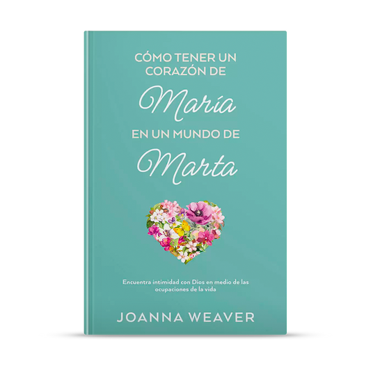 Cómo tener un corazón de María en un mundo de Marta
