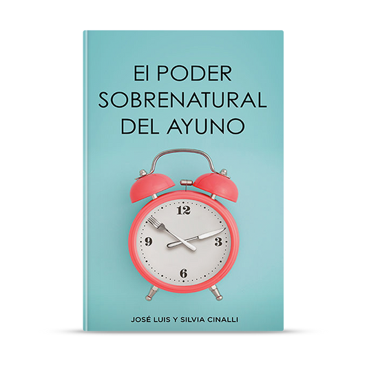 El poder sobrenatural del Ayuno