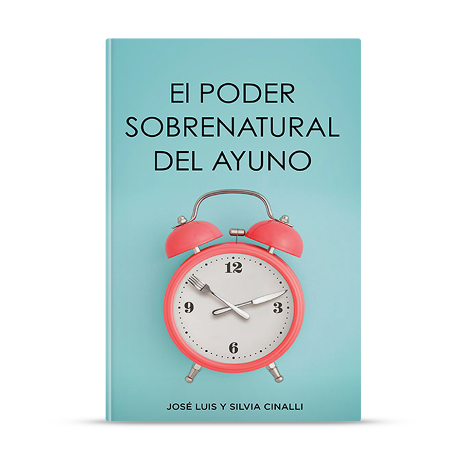 El poder sobrenatural del Ayuno