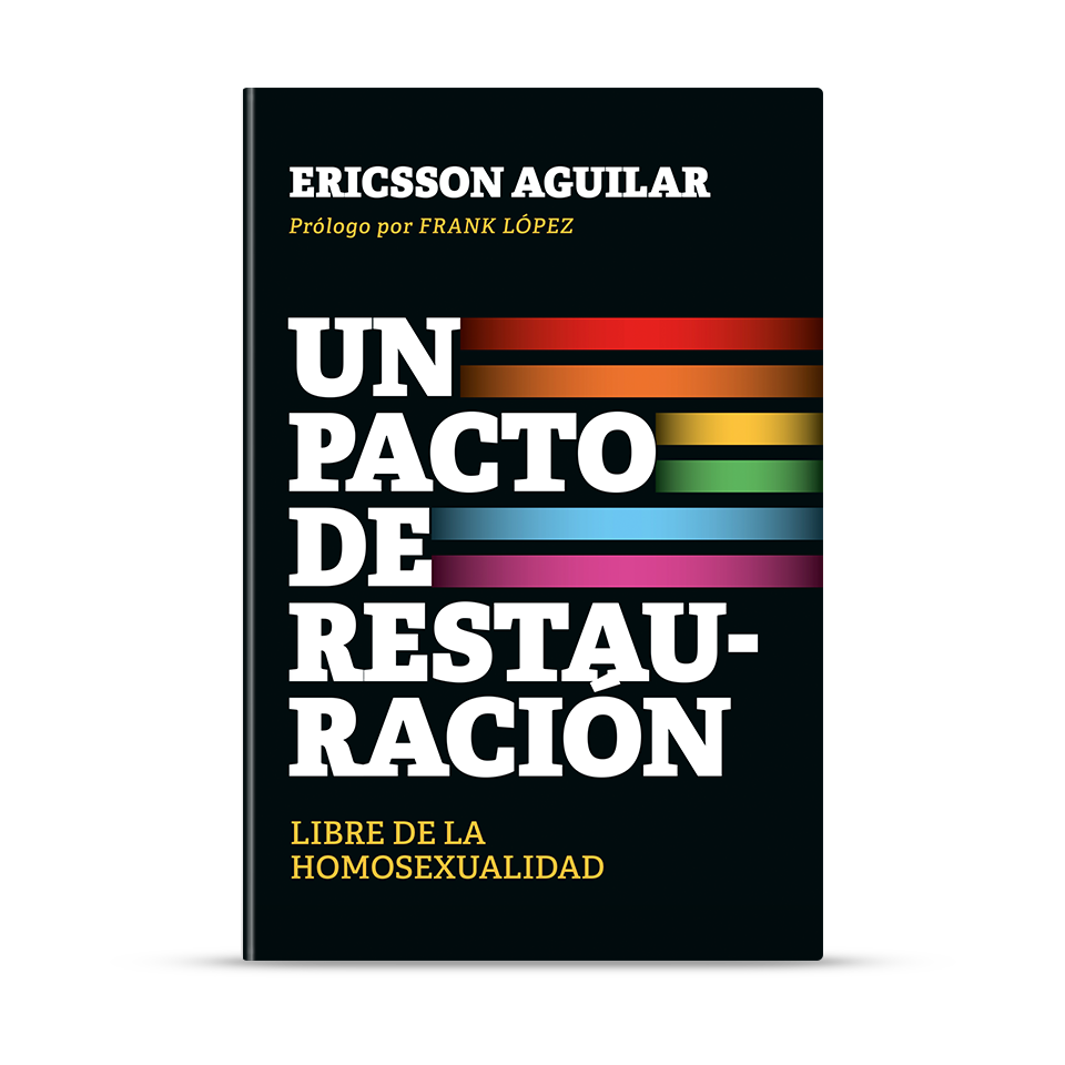Un pacto de restauración: Libre de la homosexualidad